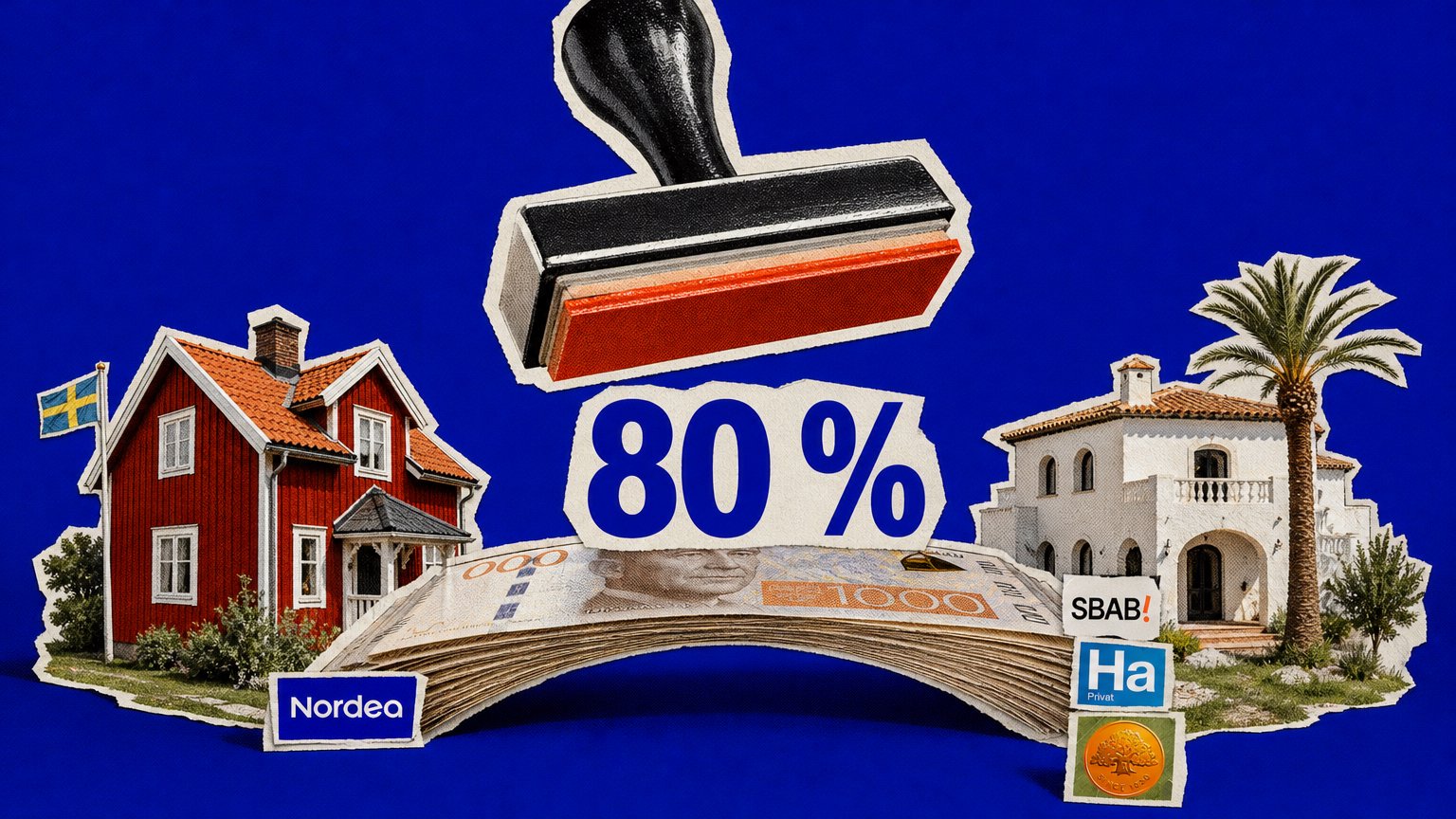 Magazine collage of a red Swedish house and a white Spanish villa linked by a banknote bridge, with a hovering stamp and "80 %".